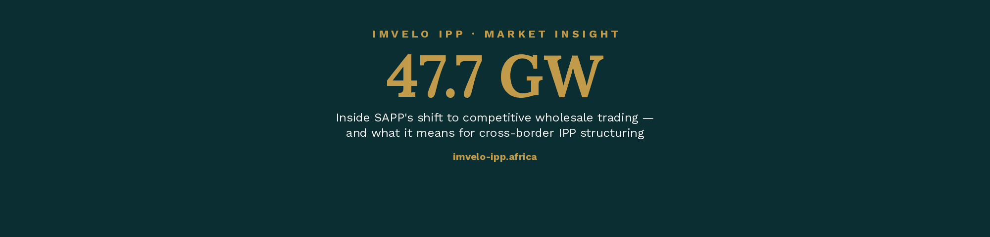 Inside SAPP's Shift to Competitive Wholesale Trading — and What It Means for Cross-Border IPP Structuring